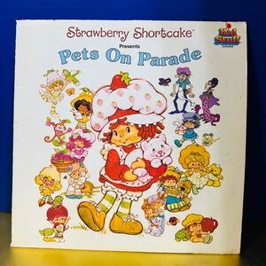 Strawberry Shortcake "Pets On Parade" Vintage 1982 Vinyl Record Kids Stuff 12”